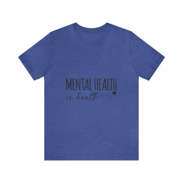 Mental Health Matters -Unisex Jersey Short Sleeve Tee - Image 121