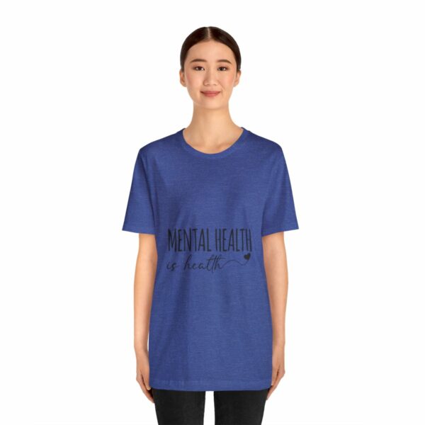 Mental Health Matters -Unisex Jersey Short Sleeve Tee - Image 123