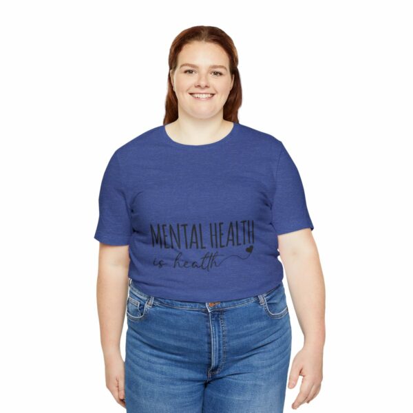 Mental Health Matters -Unisex Jersey Short Sleeve Tee - Image 127