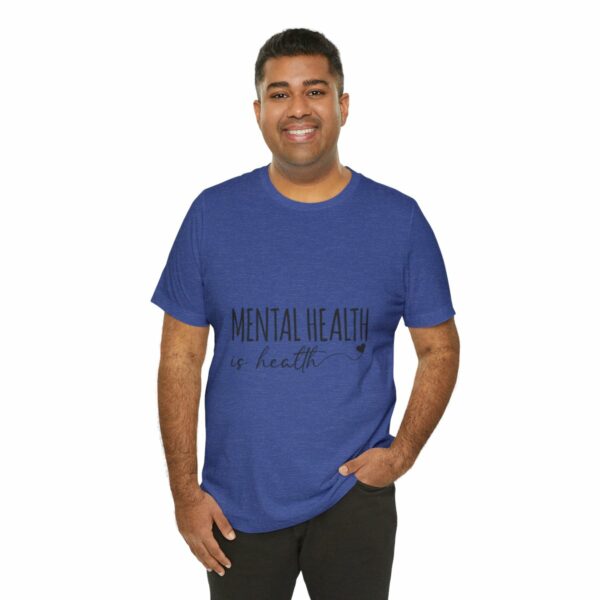 Mental Health Matters -Unisex Jersey Short Sleeve Tee - Image 128