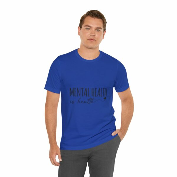 Mental Health Matters -Unisex Jersey Short Sleeve Tee - Image 114