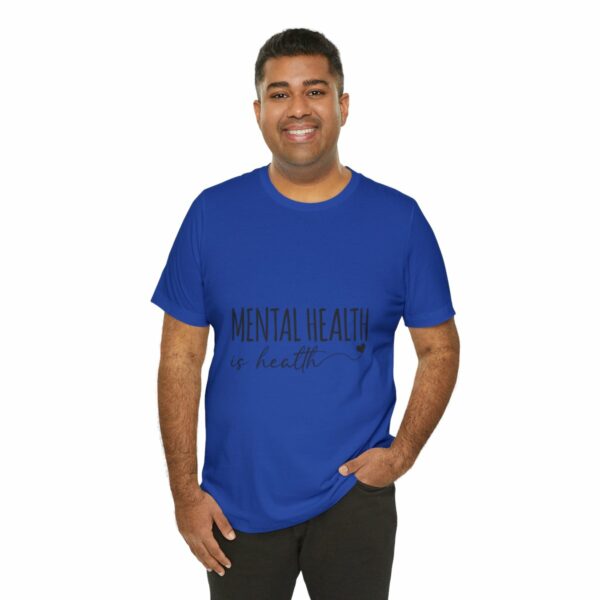 Mental Health Matters -Unisex Jersey Short Sleeve Tee - Image 116