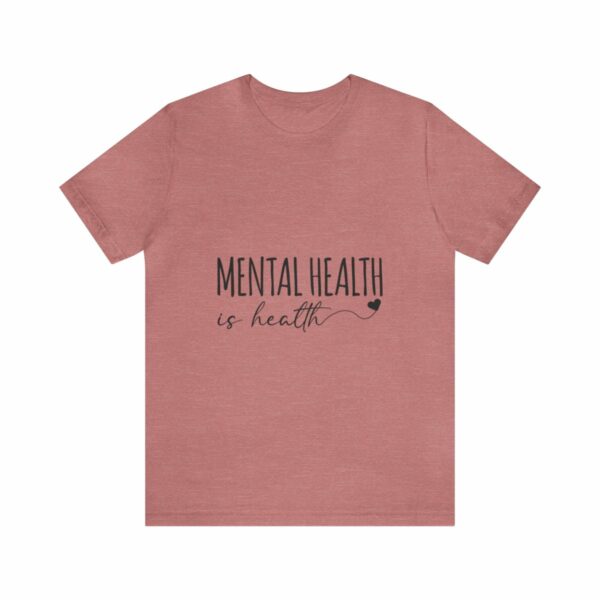 Mental Health Matters -Unisex Jersey Short Sleeve Tee - Image 25