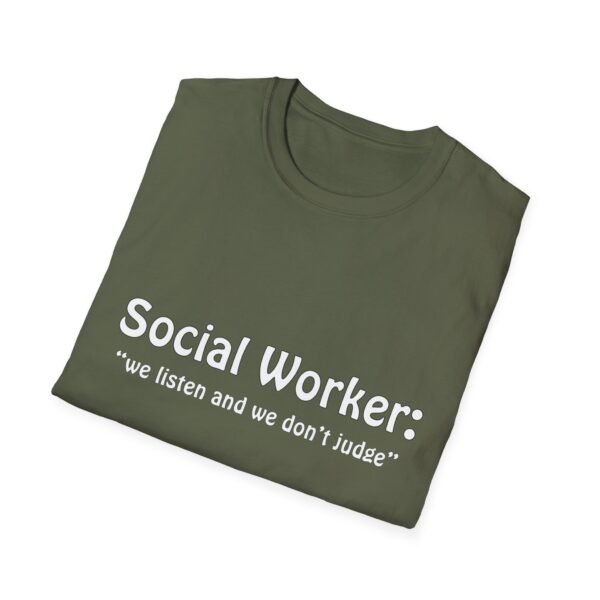 Social Worker "we listen and we don't judge" T-Shirt - Image 29