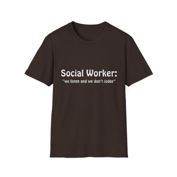 Social Worker "we listen and we don't judge" T-Shirt - Image 18