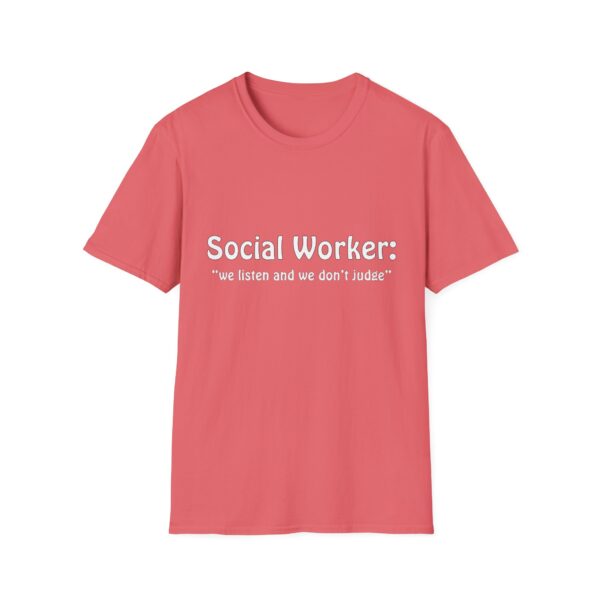 Social Worker "we listen and we don't judge" T-Shirt - Image 6