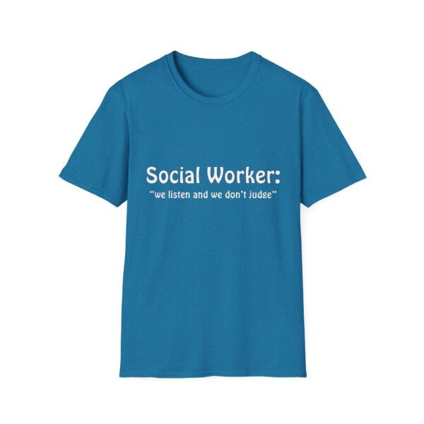 Social Worker "we listen and we don't judge" T-Shirt - Image 38