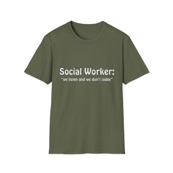 Social Worker "we listen and we don't judge" T-Shirt - Image 26
