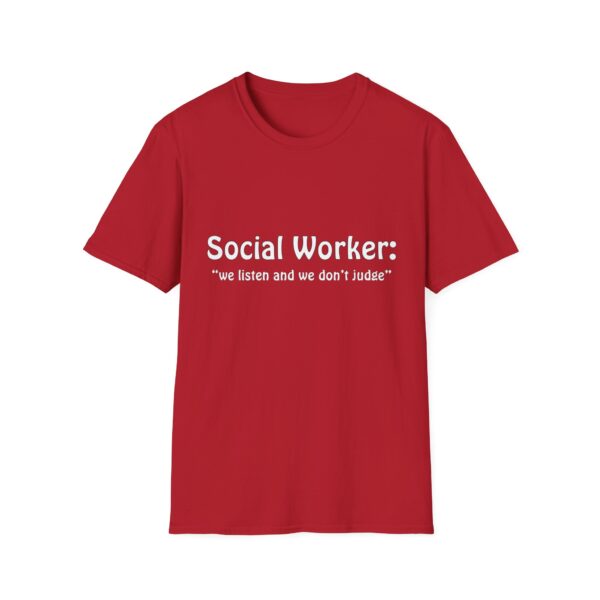 Social Worker "we listen and we don't judge" T-Shirt - Image 58