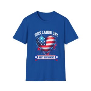 Labor Day Unisex T-Shirt - 'Rest Your Mind' Design