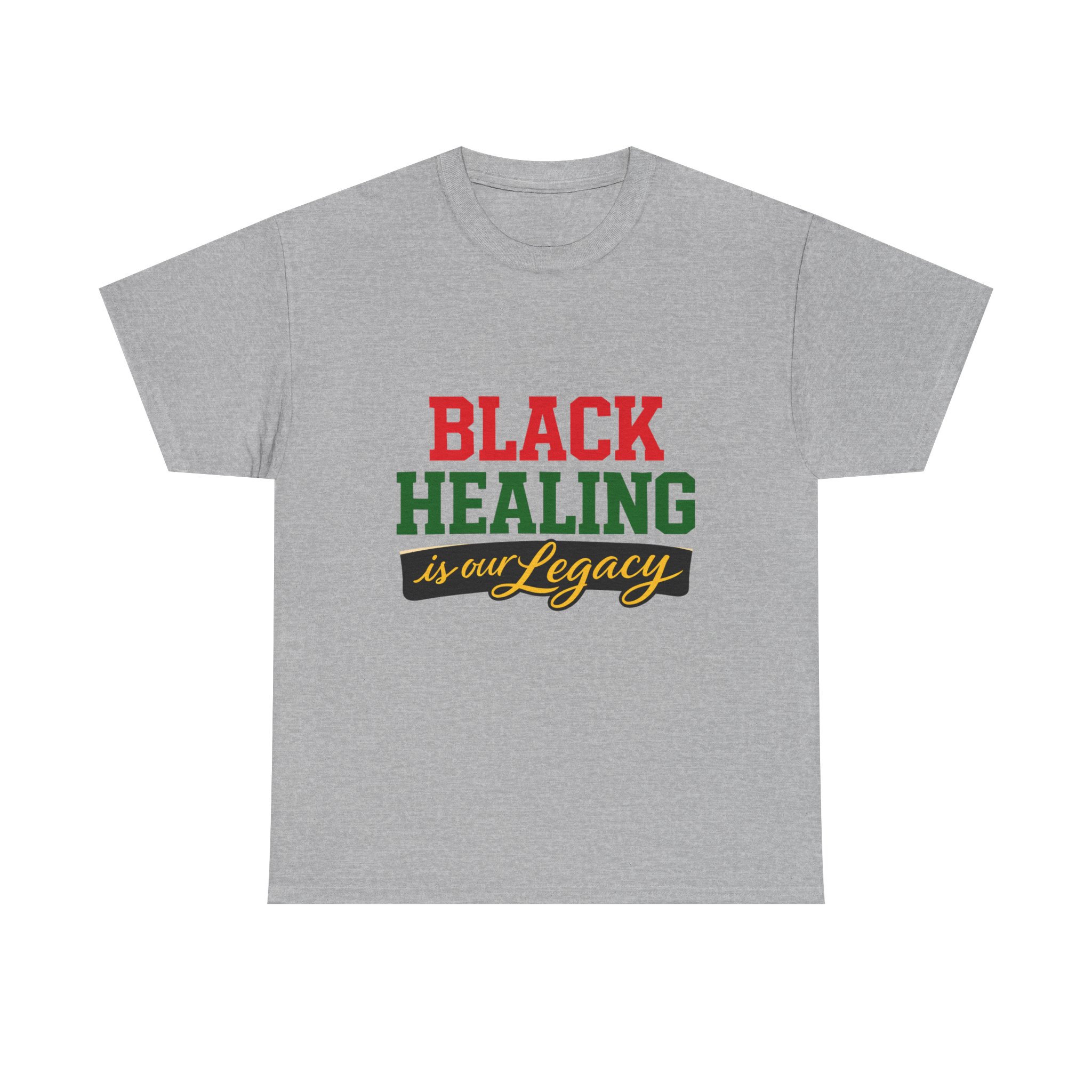 T-Shirt — "Black Healing is Our Legacy" Graphic Tee (Black Empowerment,Black History) - Image 9