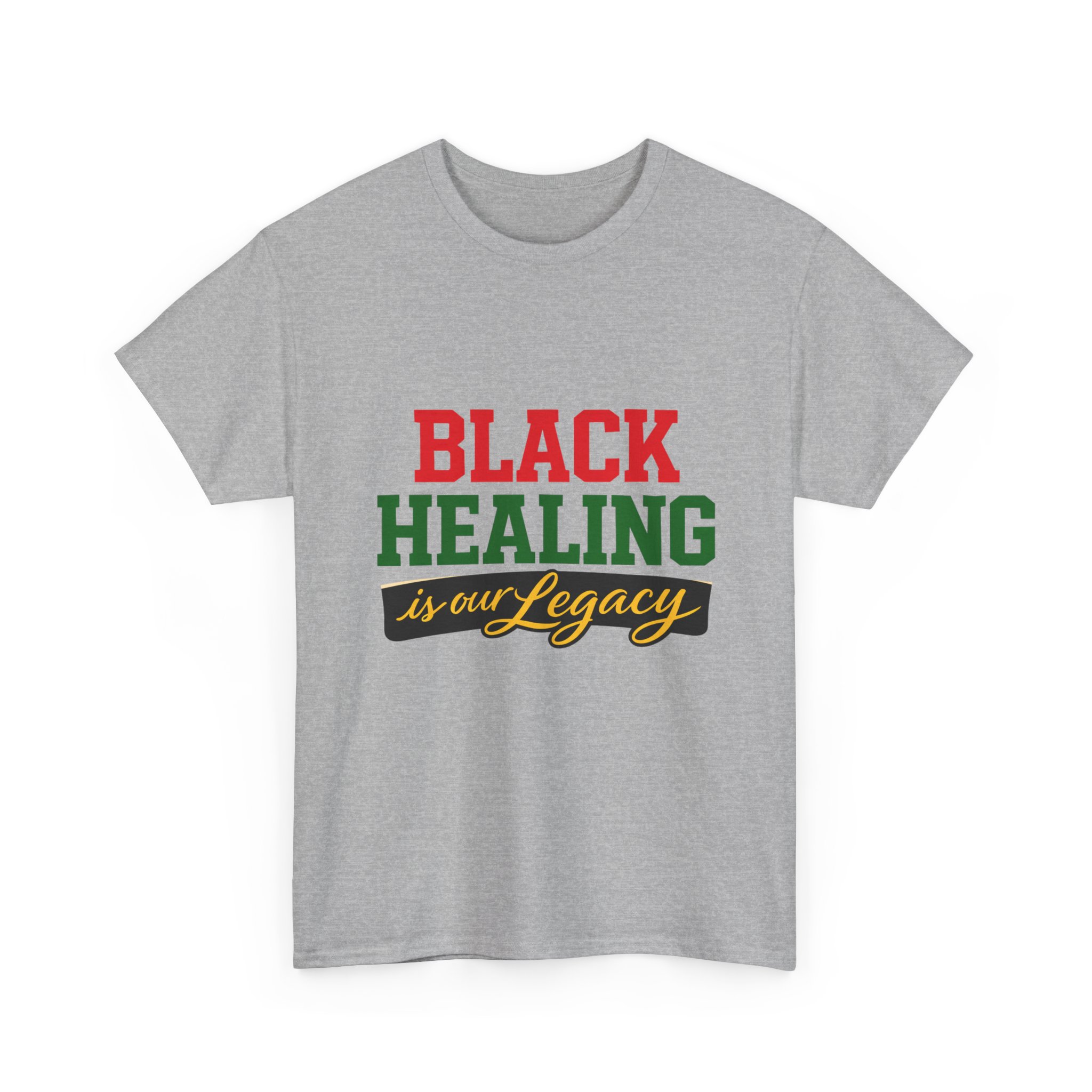 T-Shirt — "Black Healing is Our Legacy" Graphic Tee (Black Empowerment,Black History) - Image 11