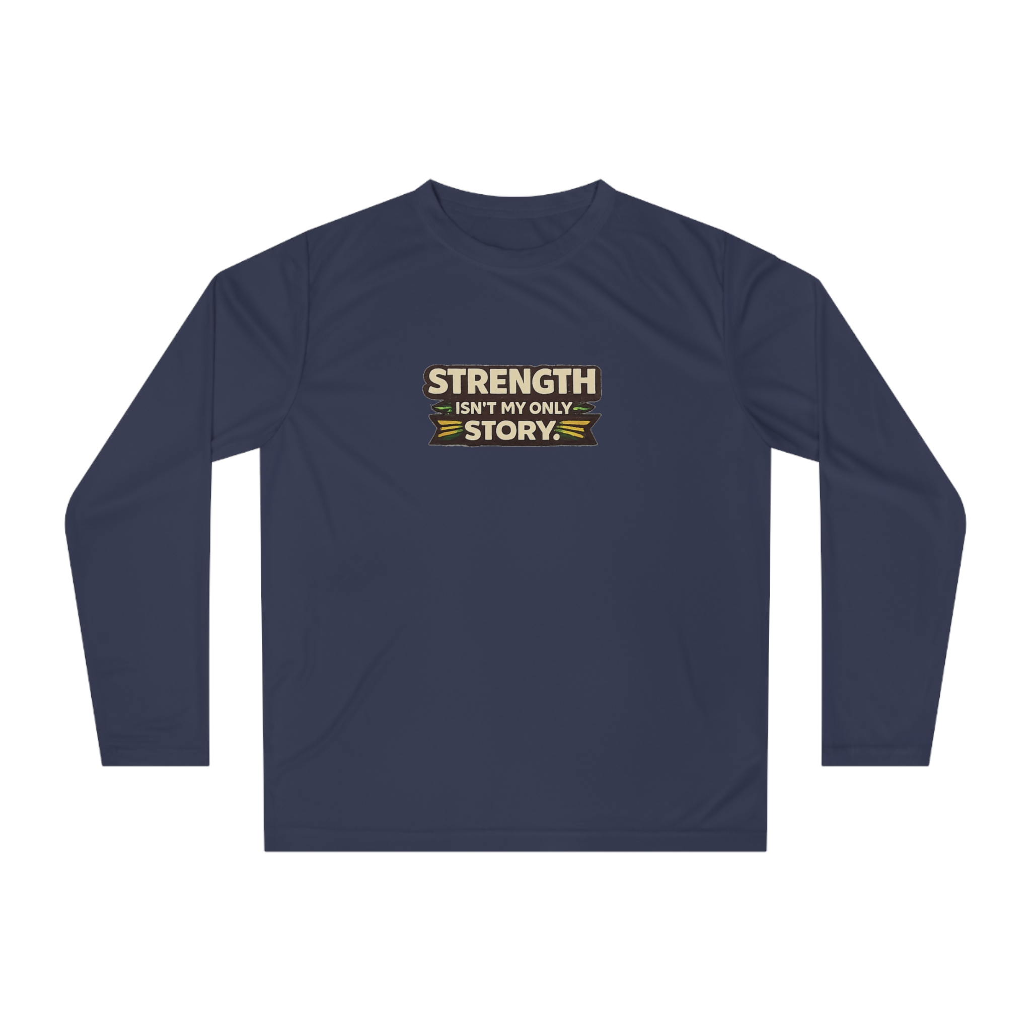 Strength Isn't My Only Story Long Sleeve Shirt - Image 13
