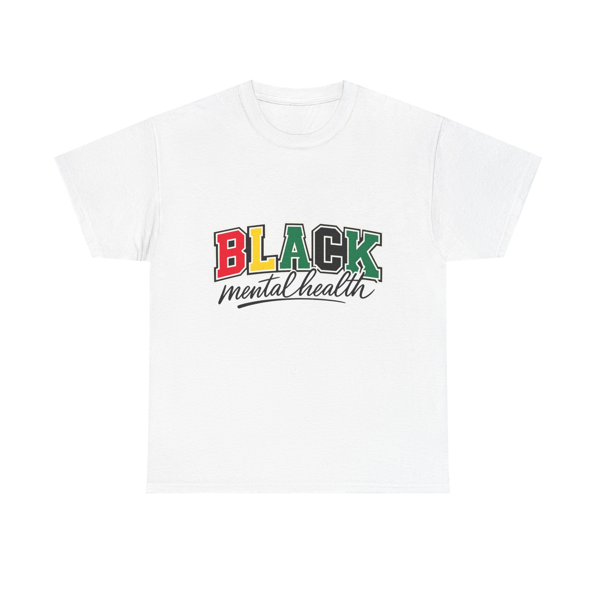 T-Shirt — "BLACK Mental Health" Graphic Tee (Pan-African Colors)